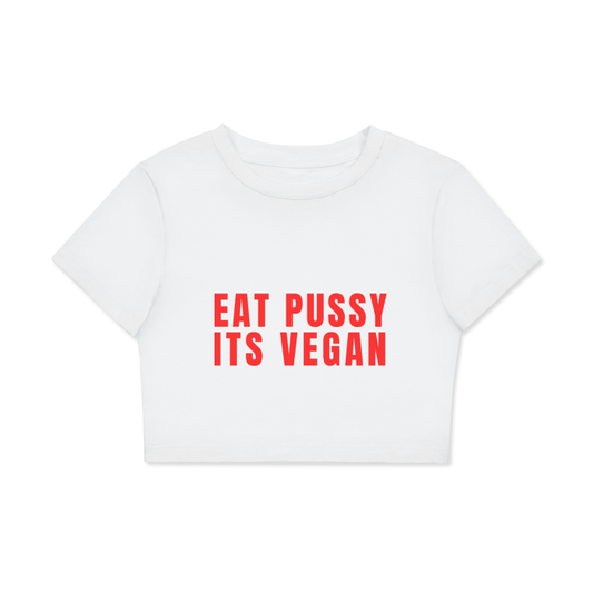 Eat Pussy it’s Vegan