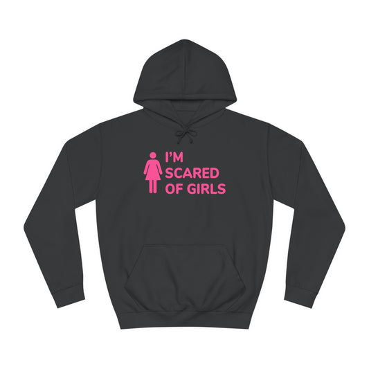 Scared Of Girls - Unisex Hoodie