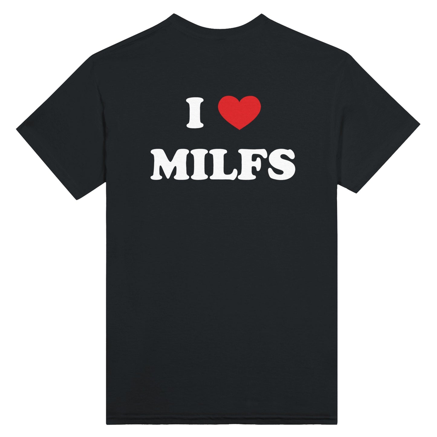 I ❤️ Milfs - Unisex